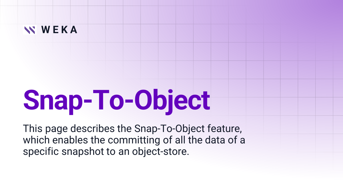 Snap-To-Object | 3.14 EOS | W E K A