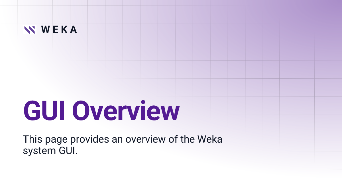 GUI Overview | W E K A