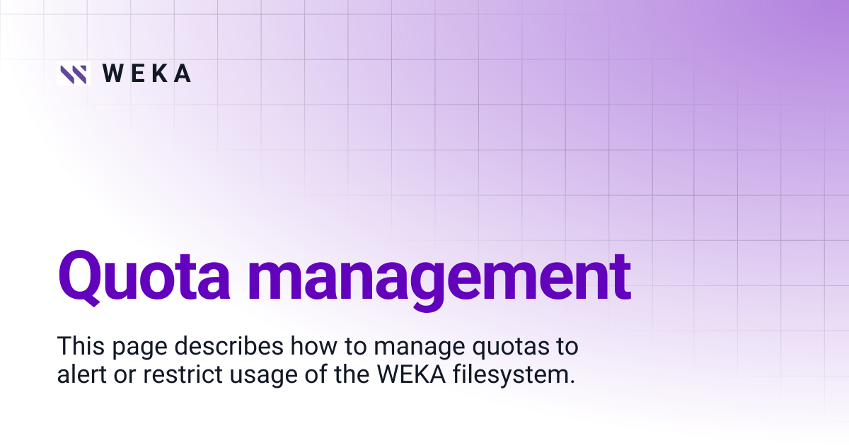 Quota management | 4.2 | W E K A