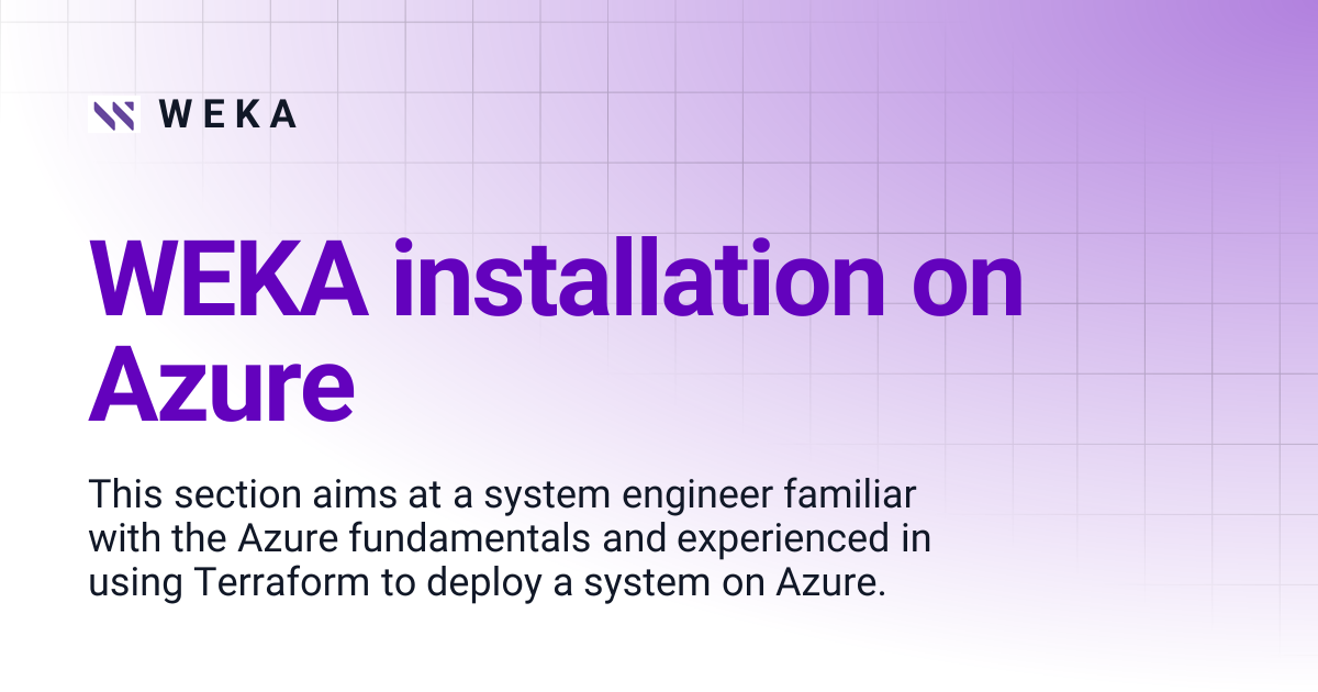 WEKA installation on Azure | 4.4 | W E K A