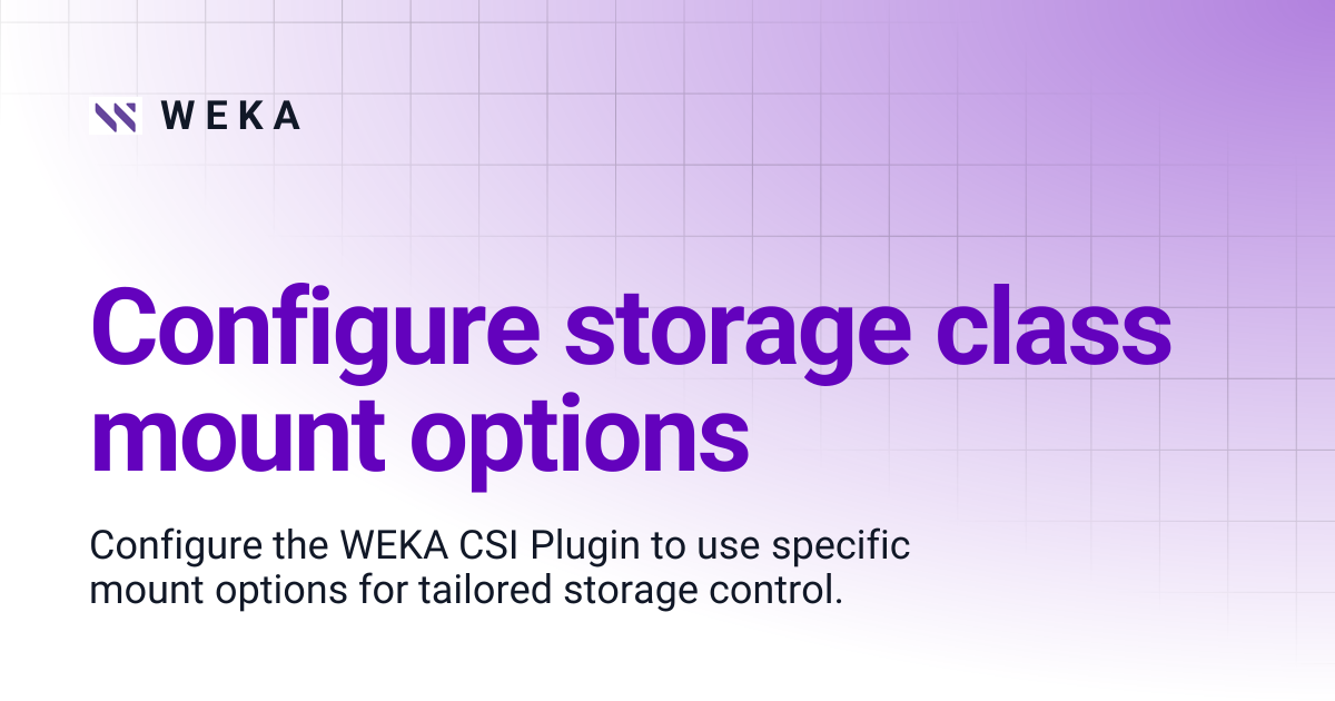 Configure storage class mount options | 4.4 | W E K A