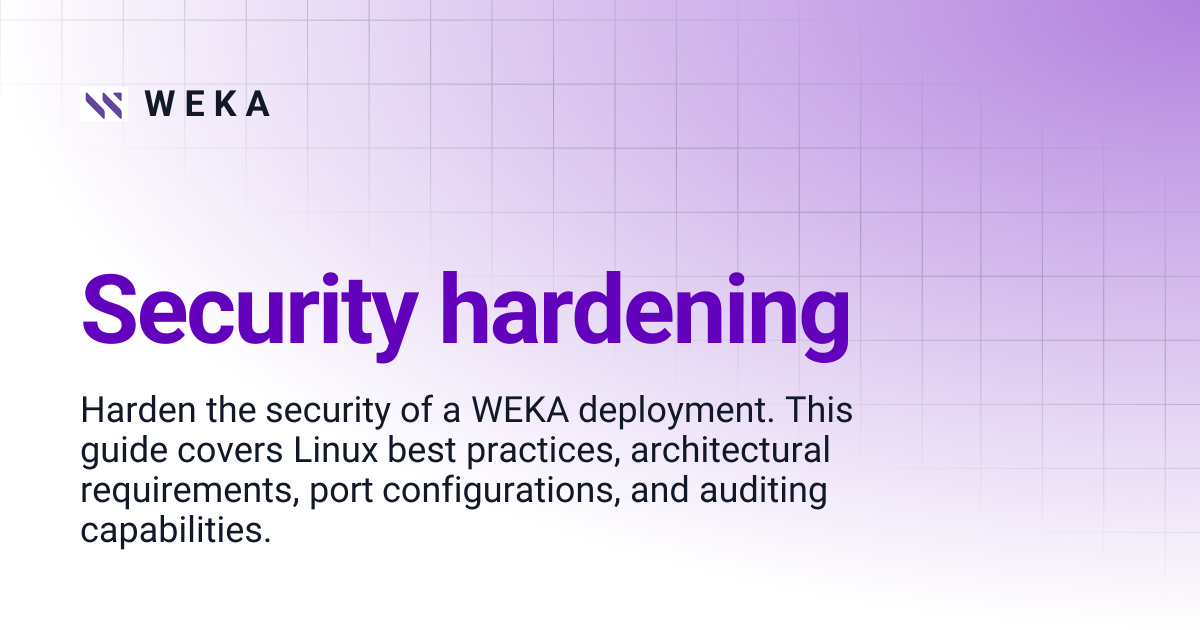Security hardening | W E K A