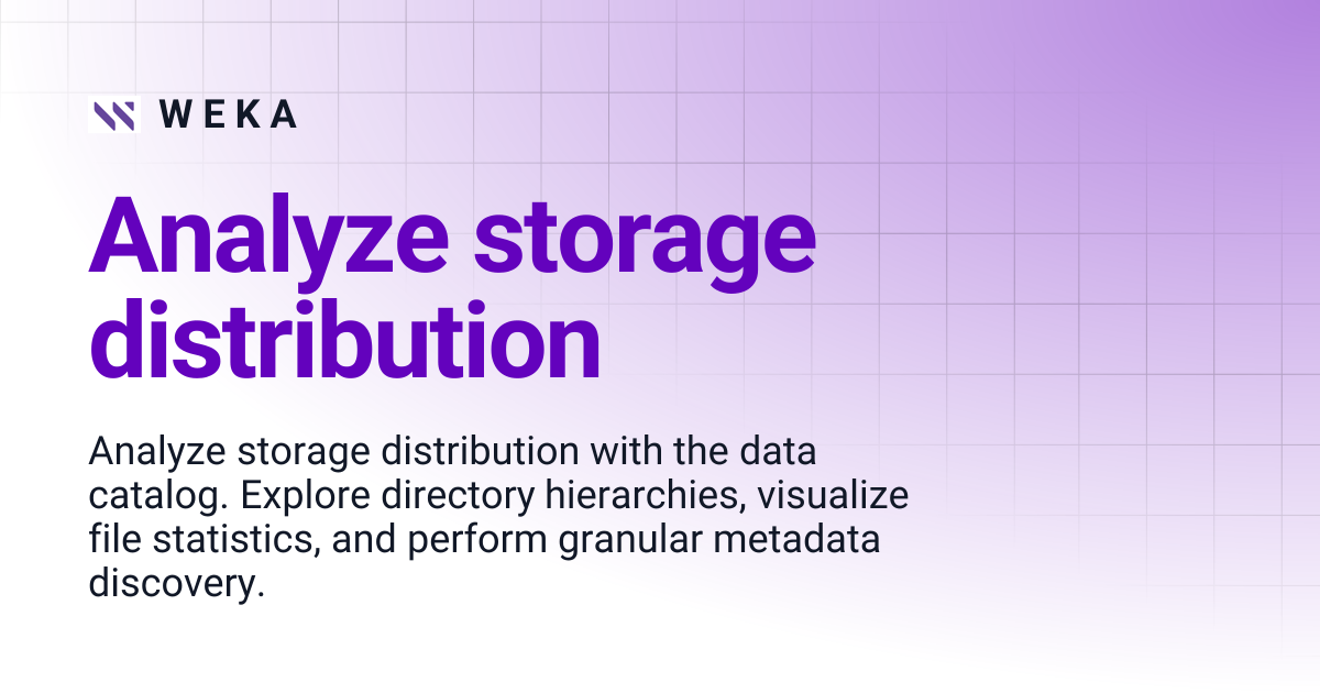 Analyze storage distribution | W E K A